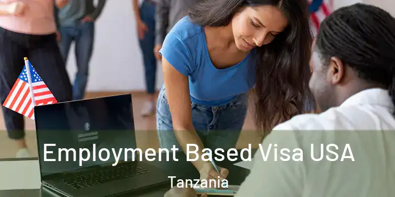  Employment Based Visa USA Tanzania