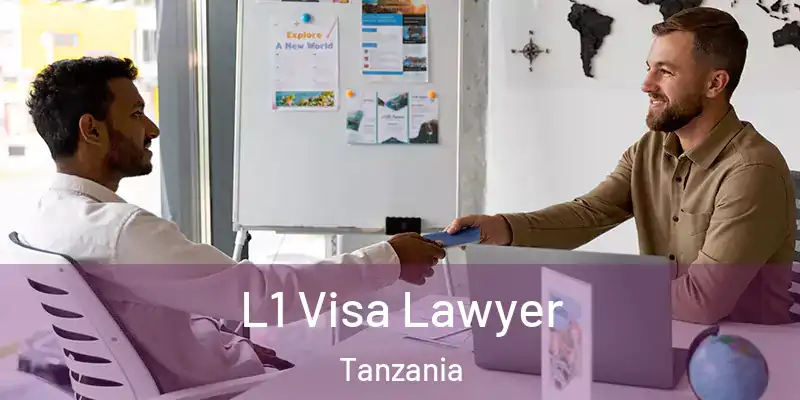  L1 Visa Lawyer Tanzania