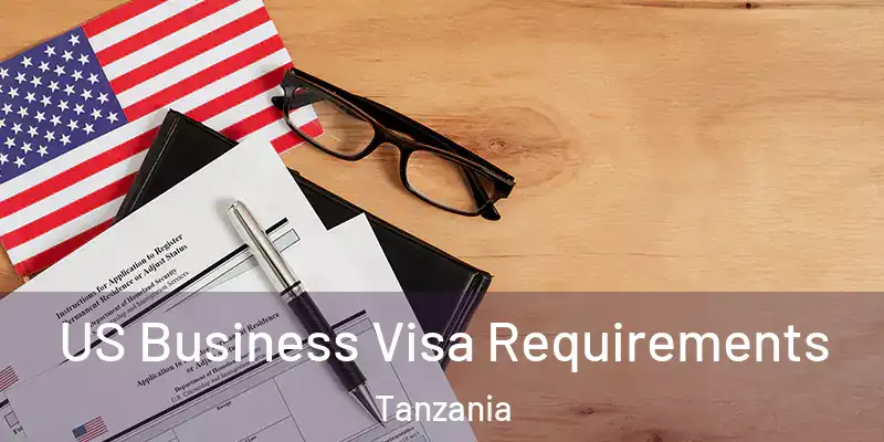  US Business Visa Requirements Tanzania