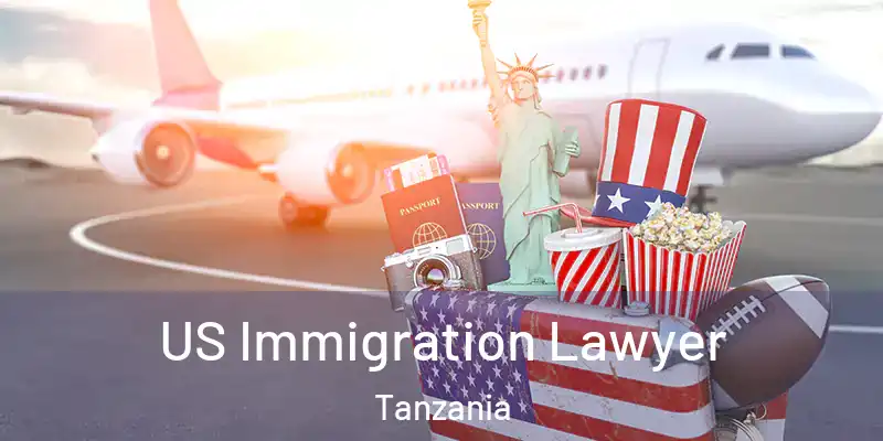  US Immigration Lawyer Tanzania