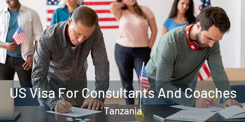  US Visa For Consultants And Coaches Tanzania