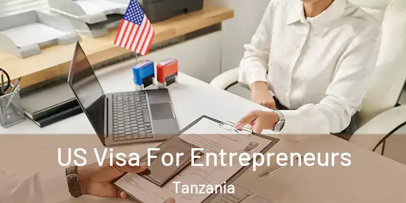  US Visa For Entrepreneurs Tanzania