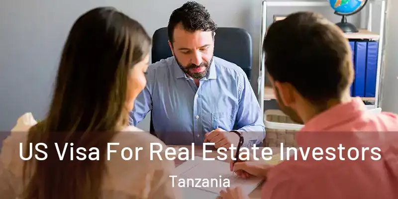  US Visa For Real Estate Investors Tanzania